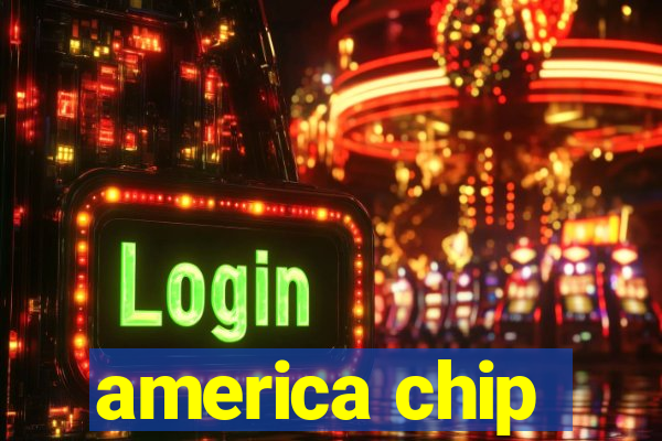 america chip