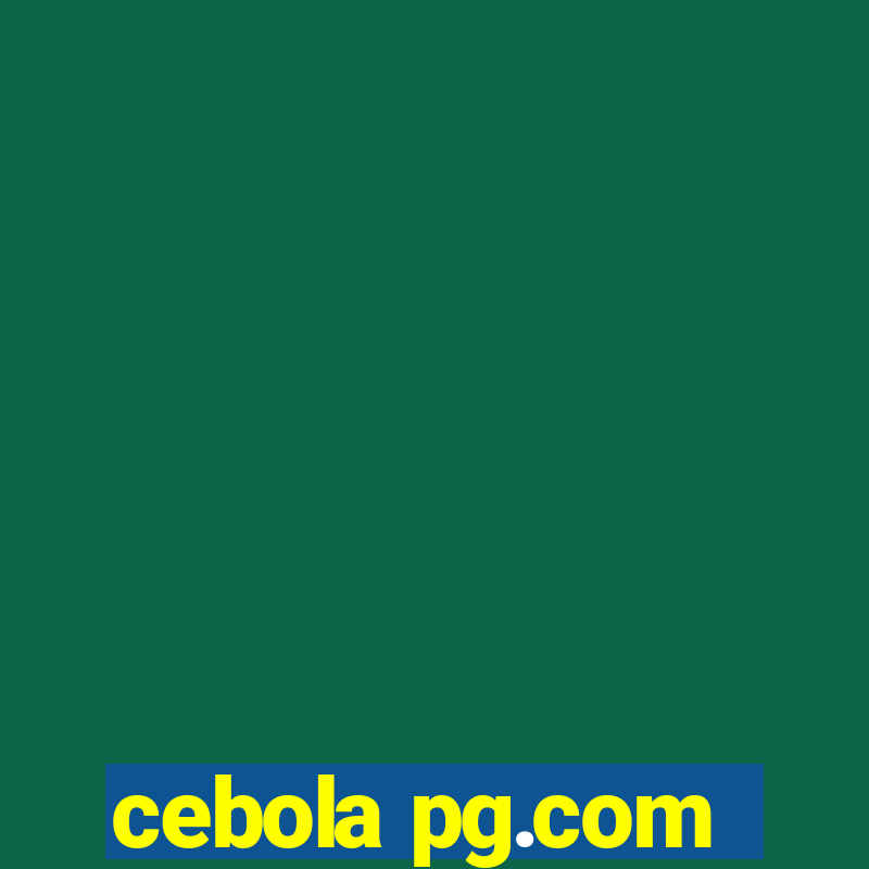 cebola pg.com