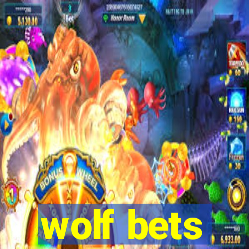 wolf bets