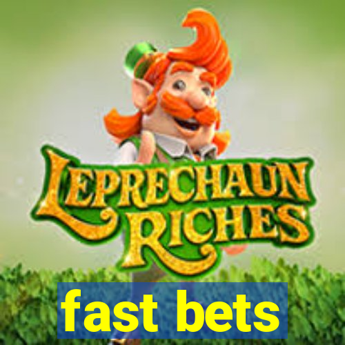 fast bets