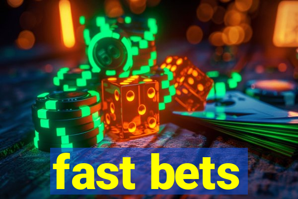 fast bets