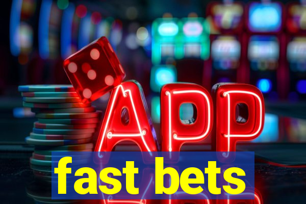 fast bets