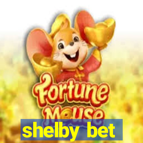 shelby bet