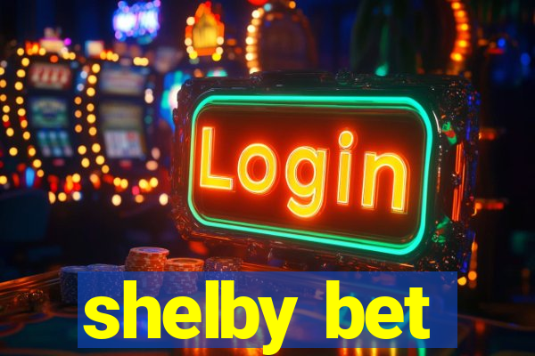 shelby bet