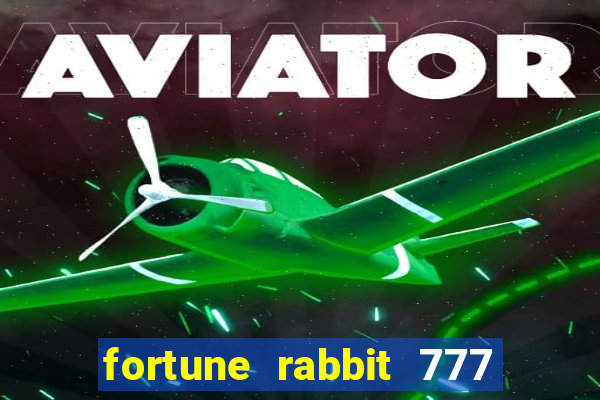 fortune rabbit 777 paga mesmo