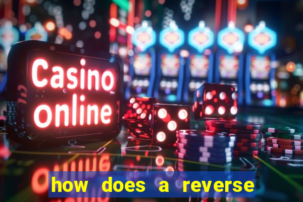 how does a reverse bet work