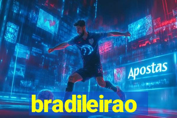 bradileirao