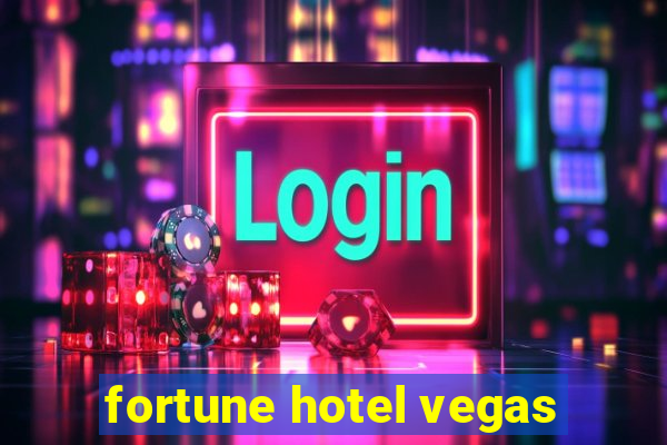 fortune hotel vegas