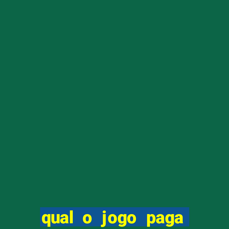 qual o jogo paga dinheiro de verdade