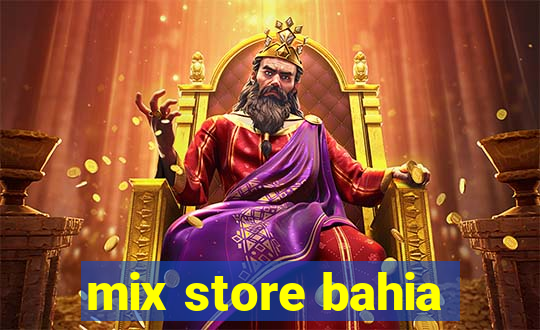 mix store bahia