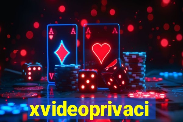 xvideoprivaci