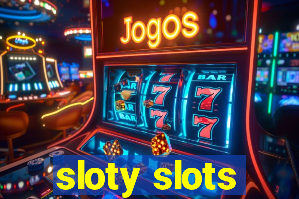 sloty slots