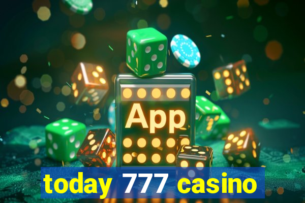 today 777 casino