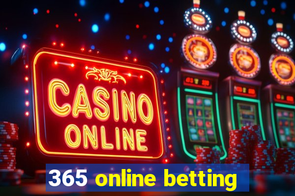 365 online betting