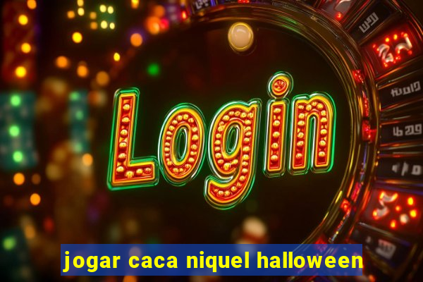 jogar caca niquel halloween