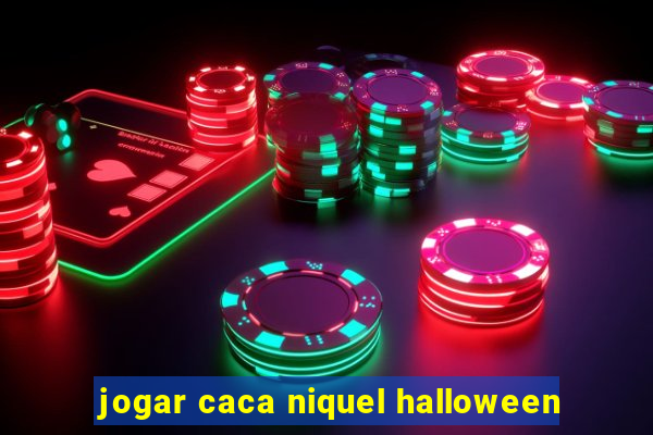 jogar caca niquel halloween