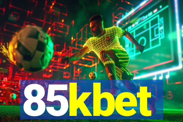 85kbet