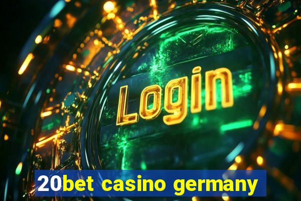 20bet casino germany