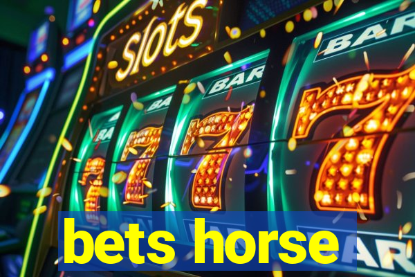 bets horse