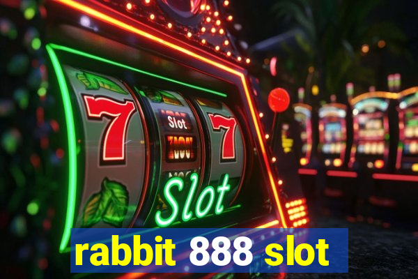 rabbit 888 slot