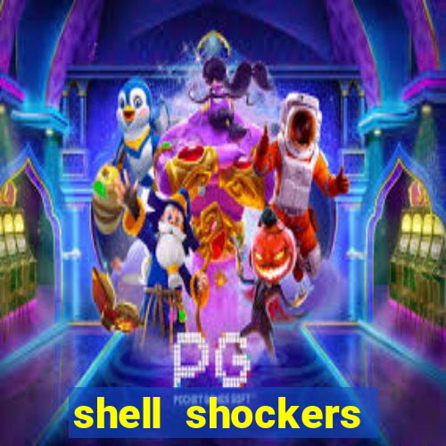 shell shockers unblocked links