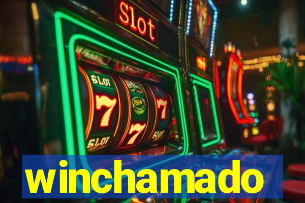 winchamado